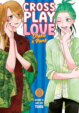 Crossplay Love: Otaku X Punk Vol. 9 by Toru