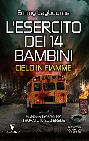 Cielo in fiamme by Emmy Laybourne