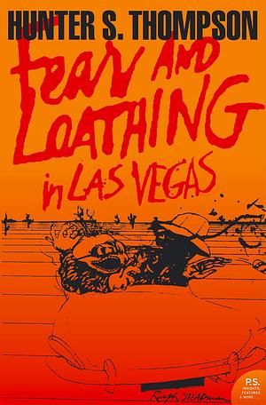 Fear and Loathing in Las Vegas (Harper Perennial Modern Classics) by Hunter S. Thompson