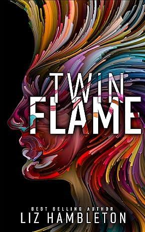 Twin Flame: An Urban Fantasy Romance by Liz Hambleton, Liz Hambleton