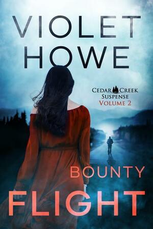 Bounty Flight by Violet Howe