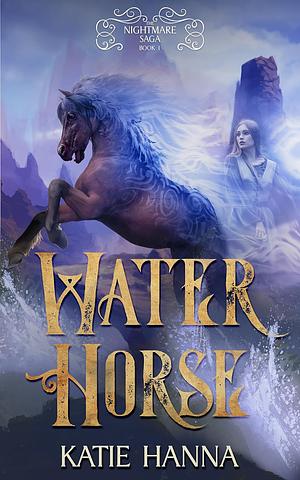 Water Horse by Katie Hanna