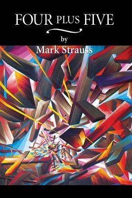 Four Plus Five by Mark Strauss