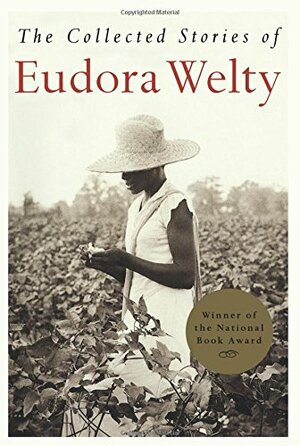 The Collected Stories by Eudora Welty