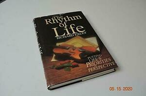 The Rhythm Of Life by Richard Exley