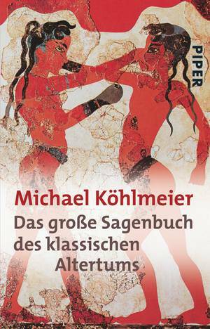 Das große Sagenbuch des klassischen Altertums by Michael Köhlmeier