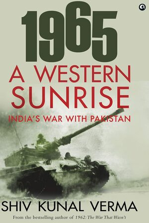 1965: A Western Sunrise by Shiv Kunal Verma