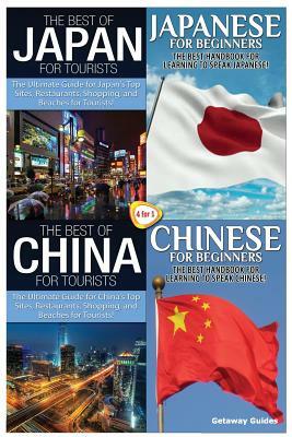 The Best of Japan for Tourists & Japanese for Beginners & the Best of China for Tourists & Chinese for Beginners by Getaway Guides