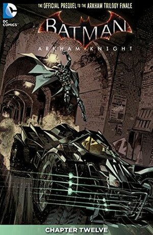 Batman: Arkham Knight (2015-) #12 by Viktor Bogdanovic, Peter J. Tomasi