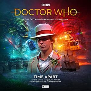 Doctor Who: Time Apart by Kate Thorman, Tommy Donbavand, Jacqueline Rayner, Steve Lyons