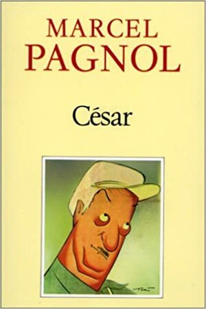 Cesar by Marcel Pagnol