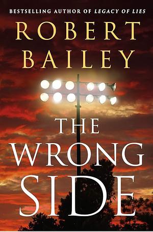 The Wrong Side by Robert Bailey