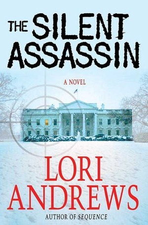 The Silent Assassin by Lori Andrews