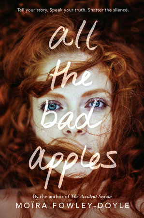 All the Bad Apples by Moïra Fowley-Doyle