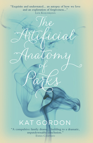 The Artificial Anatomy of Parks by Kat Gordon