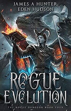 Rogue Evolution by eden Hudson, James A. Hunter