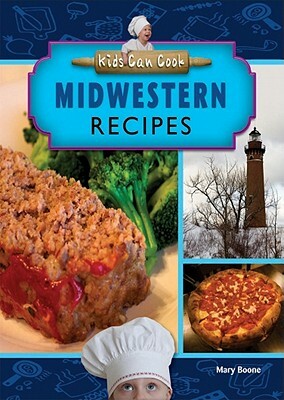 Midwestern Recipes by Mary Boone