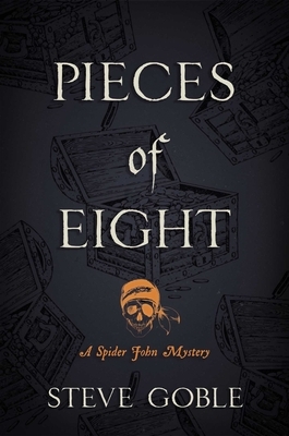 Pieces of Eight, Volume 4 by Steve Goble
