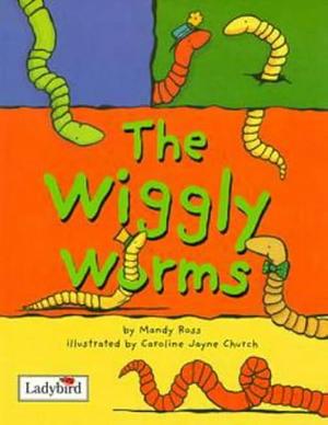 The Wiggly Worms by Mandy Ross