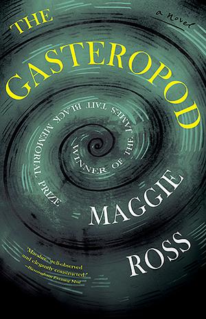 The Gasteropod by Maggie Ross