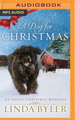 A Dog for Christmas by Linda Byler