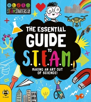 The Essential Guide to Steam: Making an Art Out of Science! by Eryl Nash, Jenny Jacoby