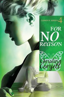 For No Reason by Christina Coryell