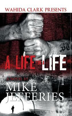 A Life for a Life by Mike Jefferies