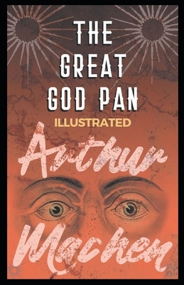 The Great God Pan Illustrated by Arthur Machen