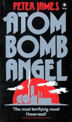 Atom Bomb Angel by Peter James