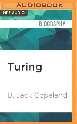 Turing: Pioneer of the Information Age by B. Jack Copeland