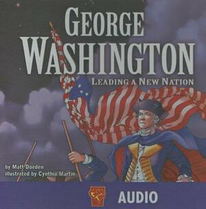 George Washington (Audio CD) D by Matt Doeden