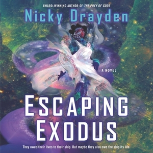 Escaping Exodus by Nicky Drayden