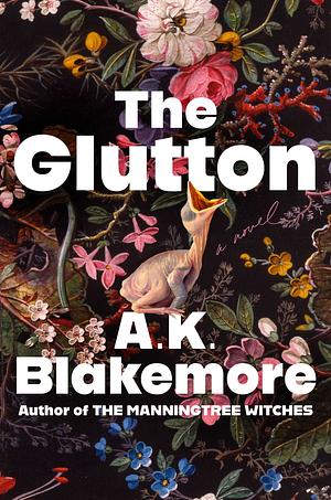 The Glutton by A.K. Blakemore