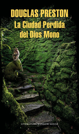 La ciudad perdida del Dios Mono by Douglas Preston