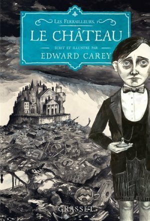 Le château by Edward Carey