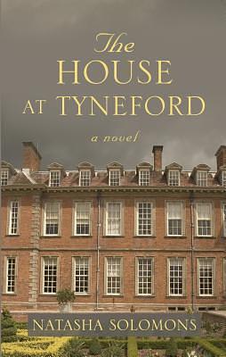 The House At Tyneford by Natasha Solomons, Natasha Solomons