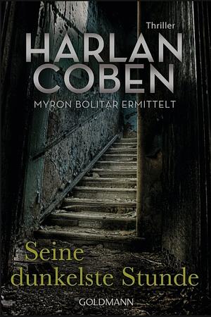 Seine dunkelste Stunde by Harlan Coben