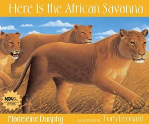 Here Is the African Savanna by Madeleine Dunphy