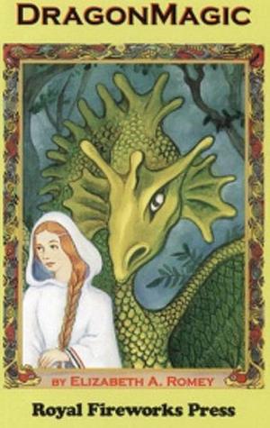 Dragon Magic by Elizabeth A. Romey