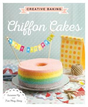 Creative Baking: Chiffon Cakes by Susanne Ng