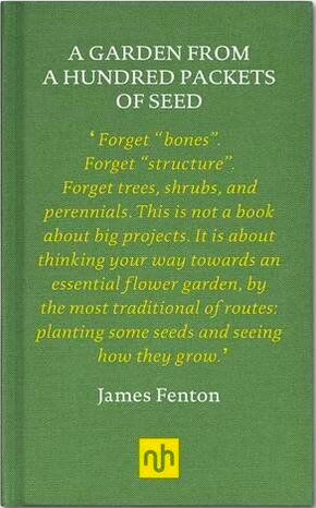 A Garden from a Hundred Packets of Seed by James Fenton