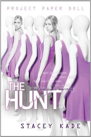 The Hunt by Stacey Kade