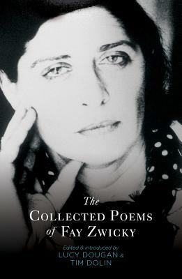 Collected Poems of Fay Zwicky by Fay Zwicky