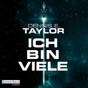 Ich bin viele by Dennis E. Taylor