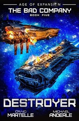 Destroyer: A Military Space Opera by Michael Anderle, Craig Martelle