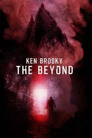 The Beyond by Ken Brosky