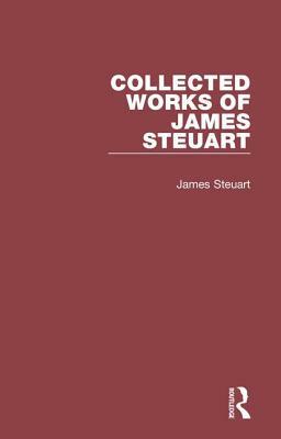 Collected Works of James Steuart by James Steuart