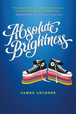 Absolute Brightness by James Lecesne