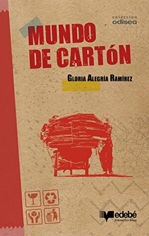 Mundo de cartón by Gloria Alegria